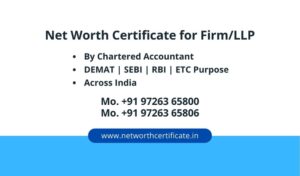 NET WORTH CERTIFICATE FOR Partnership Firm LLP HUF