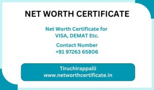 Net Worth Certificate Service in Tiruchirappalli